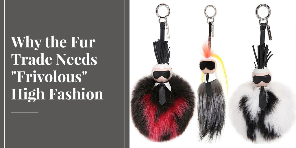 fur trade needs high fashion