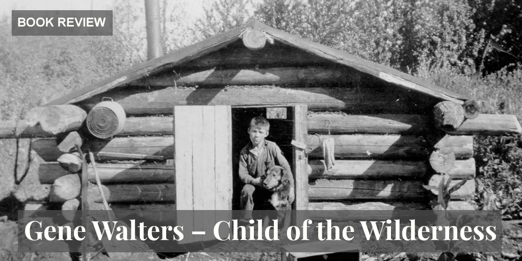 Gene Walters Child of the Wilderness