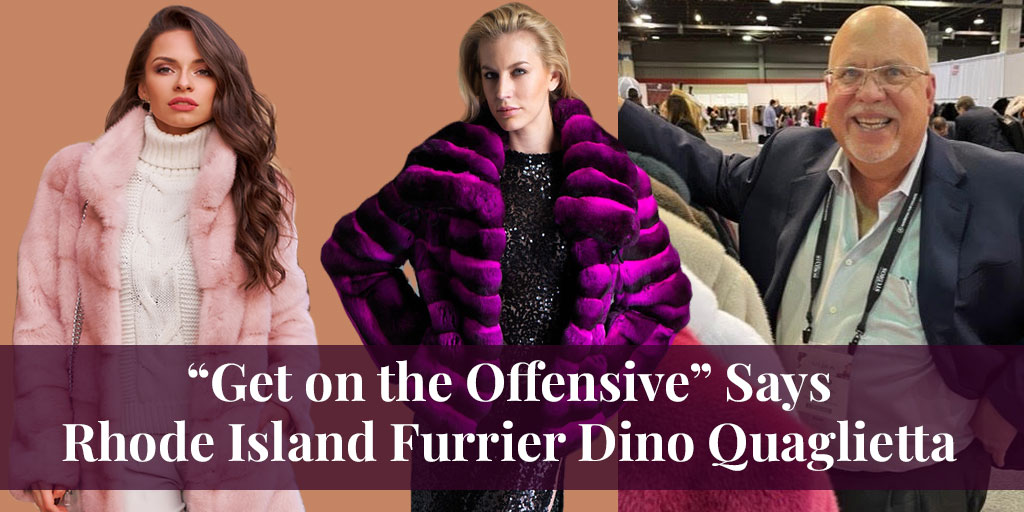 Dino Quaglietta is a Rhode Island furrier